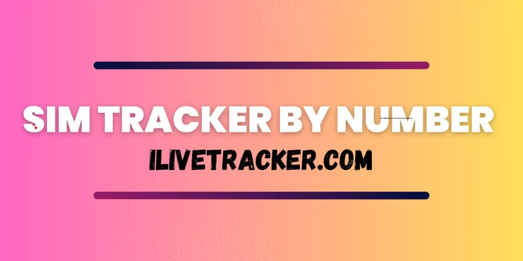 Sim Tracker by Number