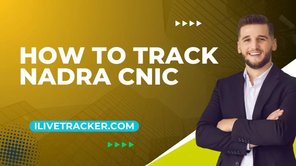 How to Track NADRA CNIC 2024